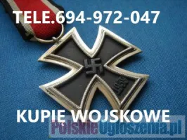 KUPIE ODZNACZENIA,ODZNAKI,MEDALE,ORDERY STARE WOJSKOWE TELEFON 694-972-047