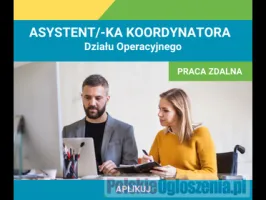 Asystent Koordynatora Działu Operacyjnego