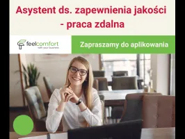 Asystent ds. zapewnienia jakości - praca zdalna