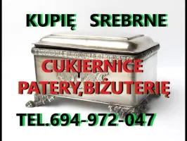 KUPIĘ SREBRNE CUKIERNICE,PATERY,ŚWIECZNIKI,BIŻUTERIĘ kontakt 694972047